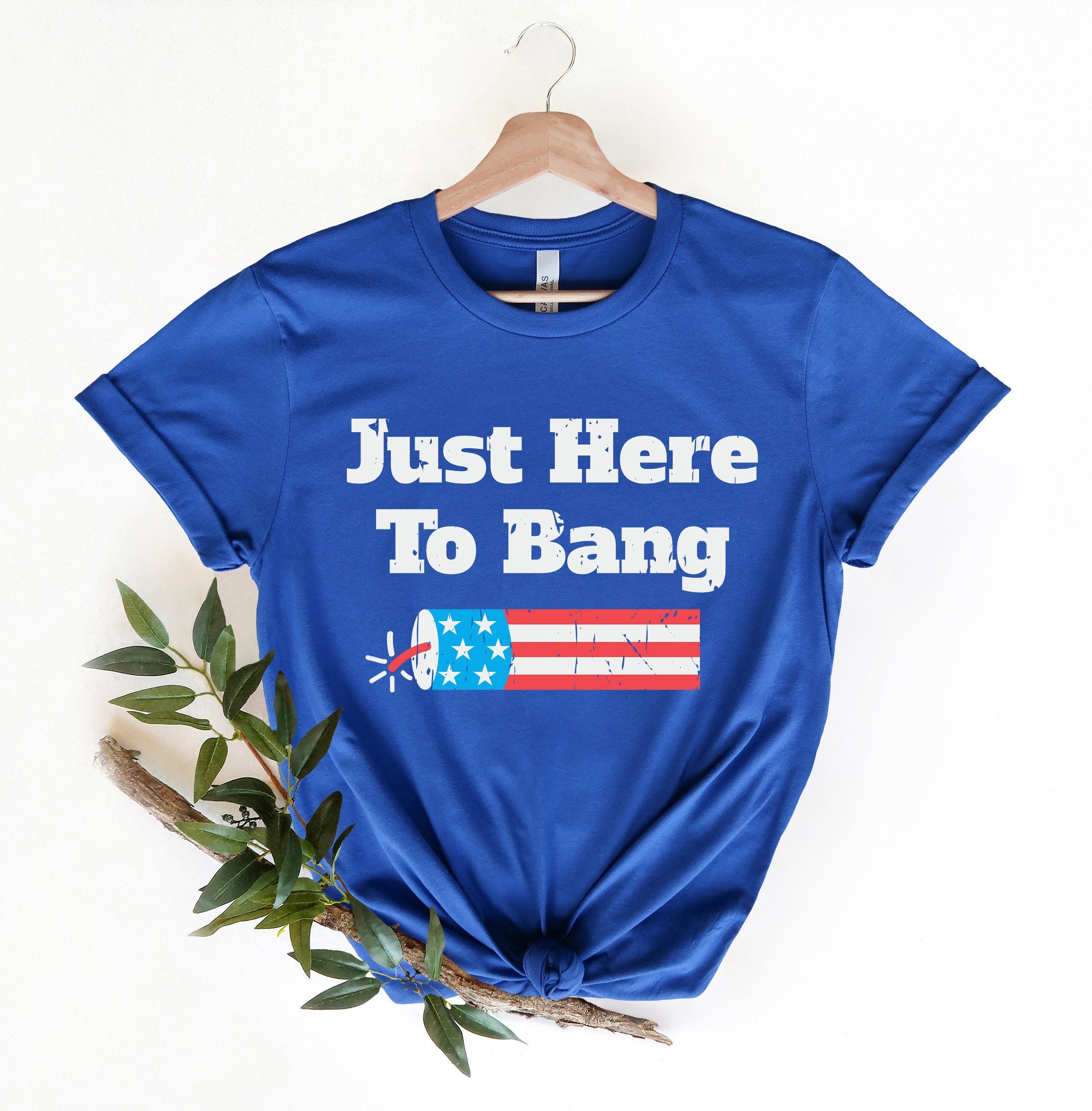 American Patriotic Party T Shirt Just Here To Bang T Shirt Cute Sparkler Tee Freedom USA Shirts Independence T Shirt Patriot Day Gift Graphic Tee – Soft Feel · Must-Have Style