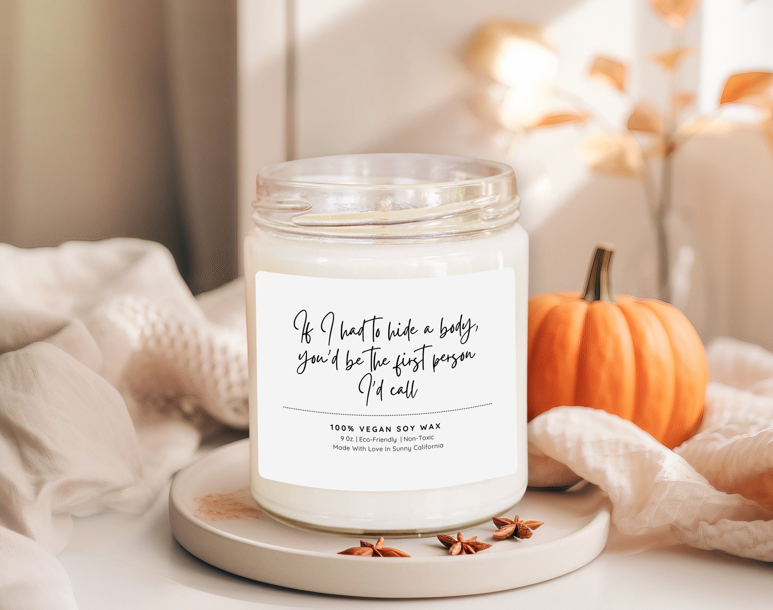 If I Want To Hide A Body Candle Friendship Gift Funny Candle Gift for Her Best Friend Soy Wax Candle Rude Candle Joke Candle C 13VIB Graphic Tee – Fan Favorite · Great Gift For Fans