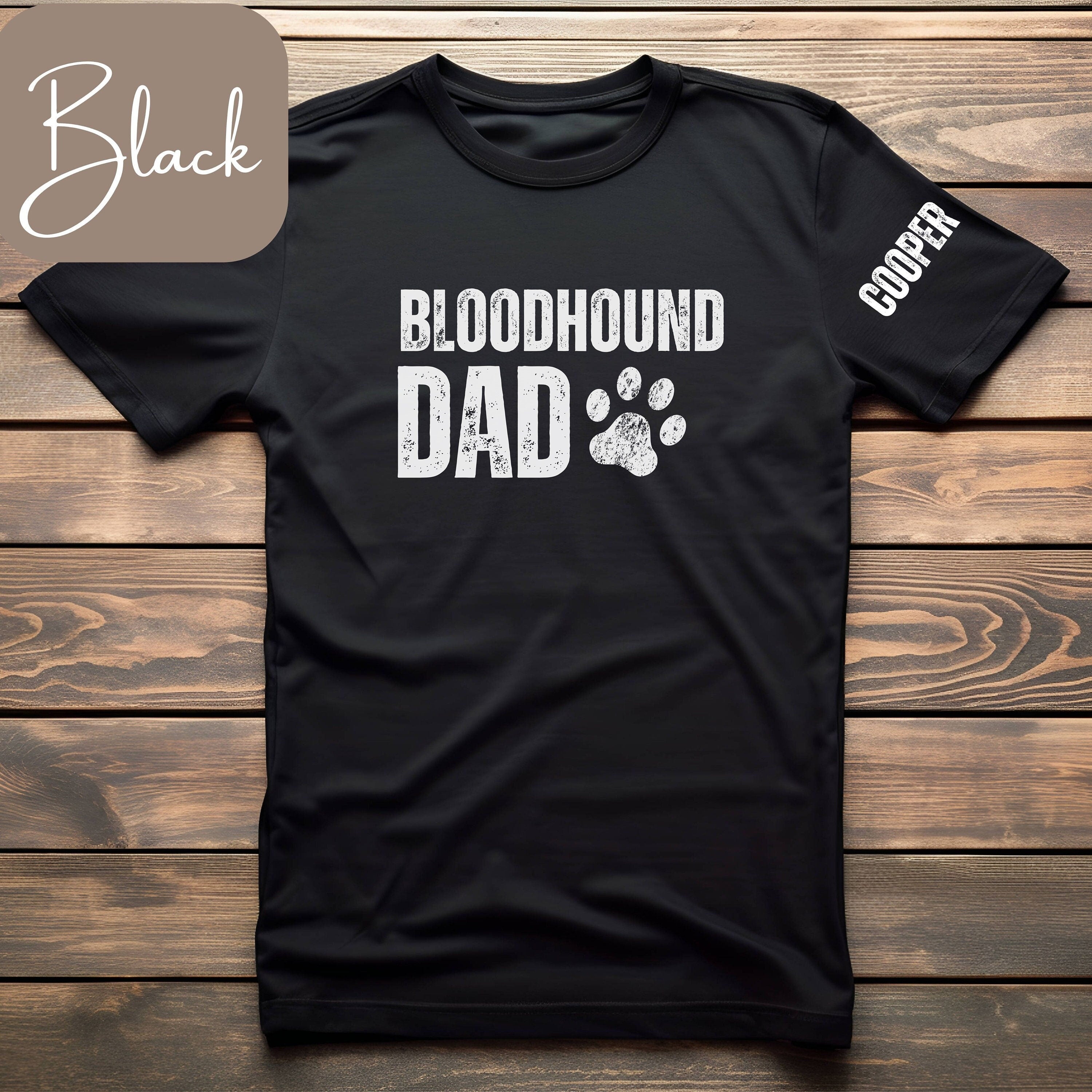 Bloodhound Dad TShirt Bloodhound Sweatshirt Personalized Bloodhound Shirt Bloodhound Gift for Men Mens Bloodhound Shirt Bloodhound Dad Sweatshirt – Everyday Comfort · Trending Graphic Apparel