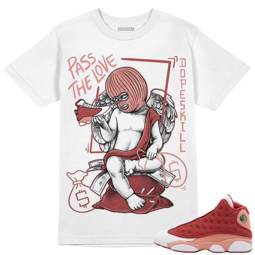 Dune Red 13s DopeSkill Unisex Shirt Pass The Love Graphic Graphic Tee – Everyday Comfort · Top Pick For Any Outfit