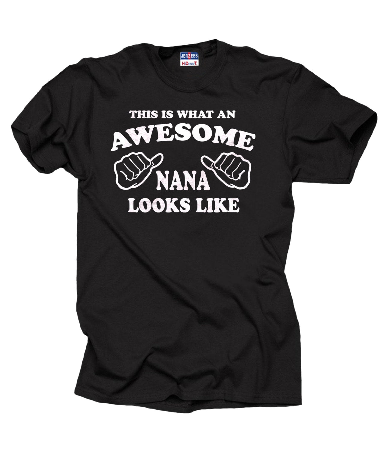 This Is What An Awesome NANA Looks Like T Shirt Gift For Grandmother Grandma Granny Tee Shirt Graphic Tee – Easygoing Wear · Must-Have Style