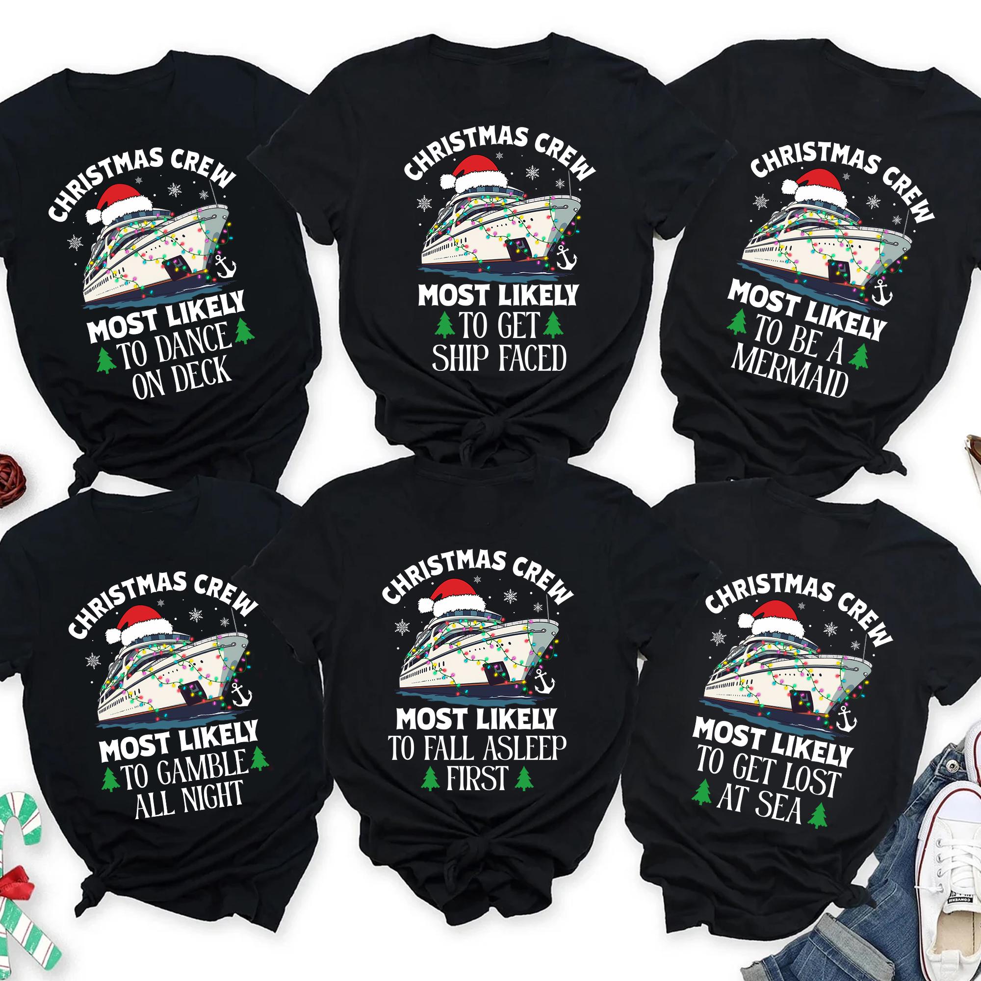 Christmas Crew Most Likely To Cruise Matching Shirts Cruise Crew Shirts Christmas Cruise 2025 Shirts Cruise Xmas Shirt Cruise Squad Graphic Tee – Feel-Good Design · Great Gift For Fans
