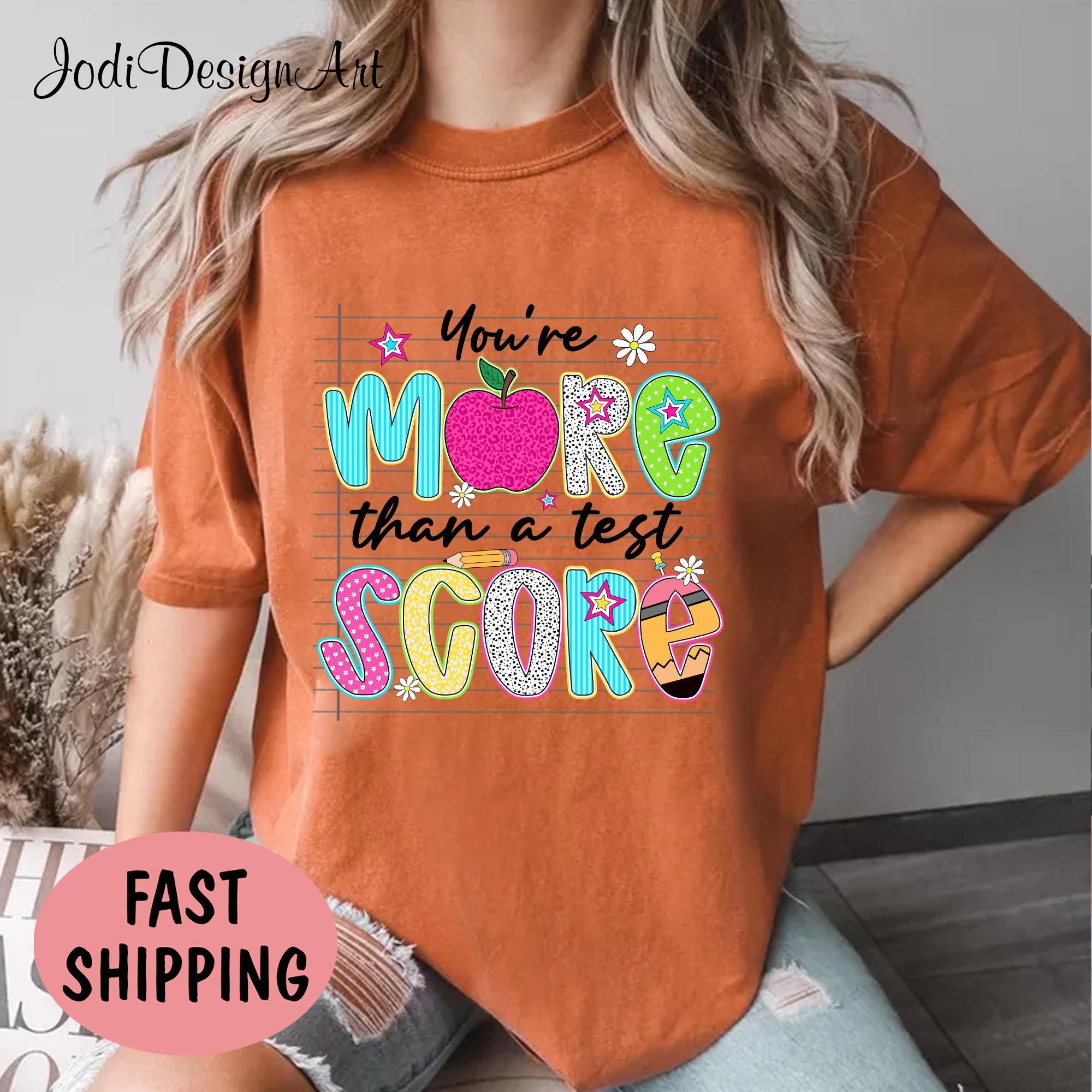 You39re More than a Test Score Shirt Don39t Stress Do Your Best Testing Day Shirt State Testing Testing Coordinator Teacher Gift Graphic Tee – Aesthetic Look · Great Gift For Fans
